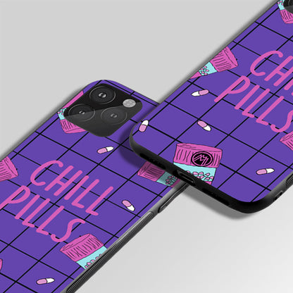 Chill Pills Quote Glass Case Phone Cover