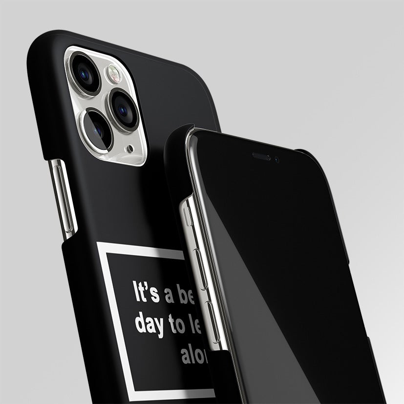 Beautiful Day To Leave Me Alone Black Matte Case Phone Cover