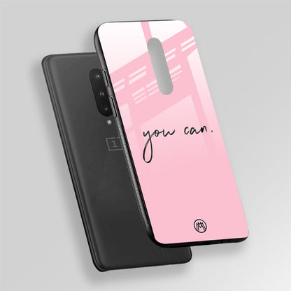 You Can Pink Quote Glass Case Phone Cover