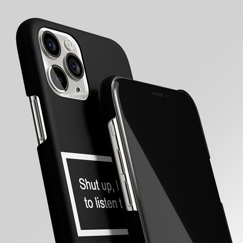 Shut Up And Listen To Music Black Matte Case Phone Cover