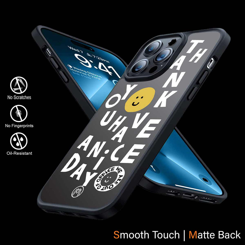 Have A Nice Day Phone Cover | MagSafe Case