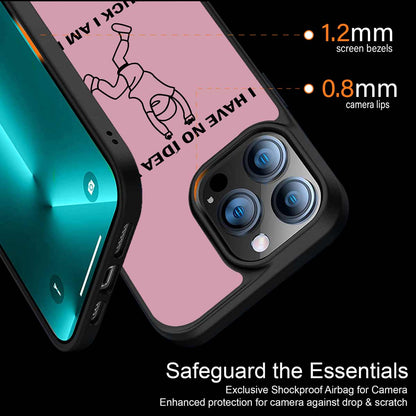 I Have No Idea Phone Cover | MagSafe Case