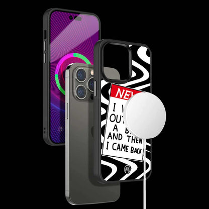 Went Out For A Bit Phone Cover | MagSafe Case