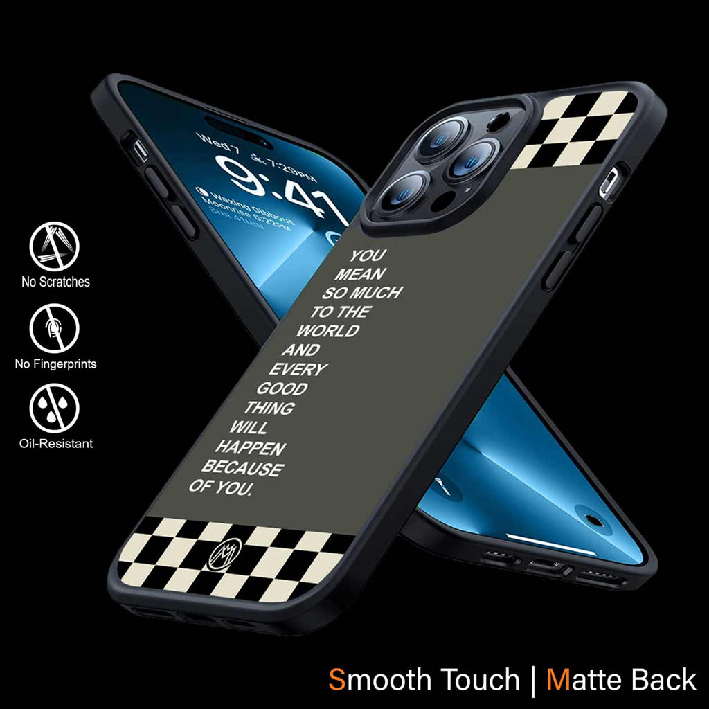 You Mean So Much To The World Phone Cover | MagSafe Case