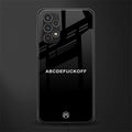 abcdefuckoff back phone cover | glass case for samsung galaxy a13 4g
