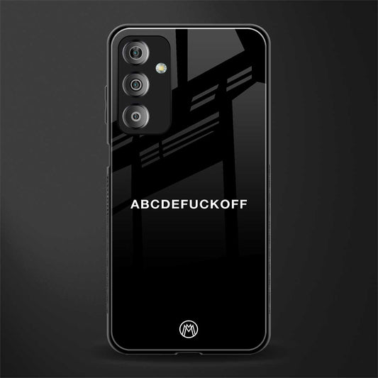 abcdefuckoff back phone cover | glass case for samsung galaxy f23 5g