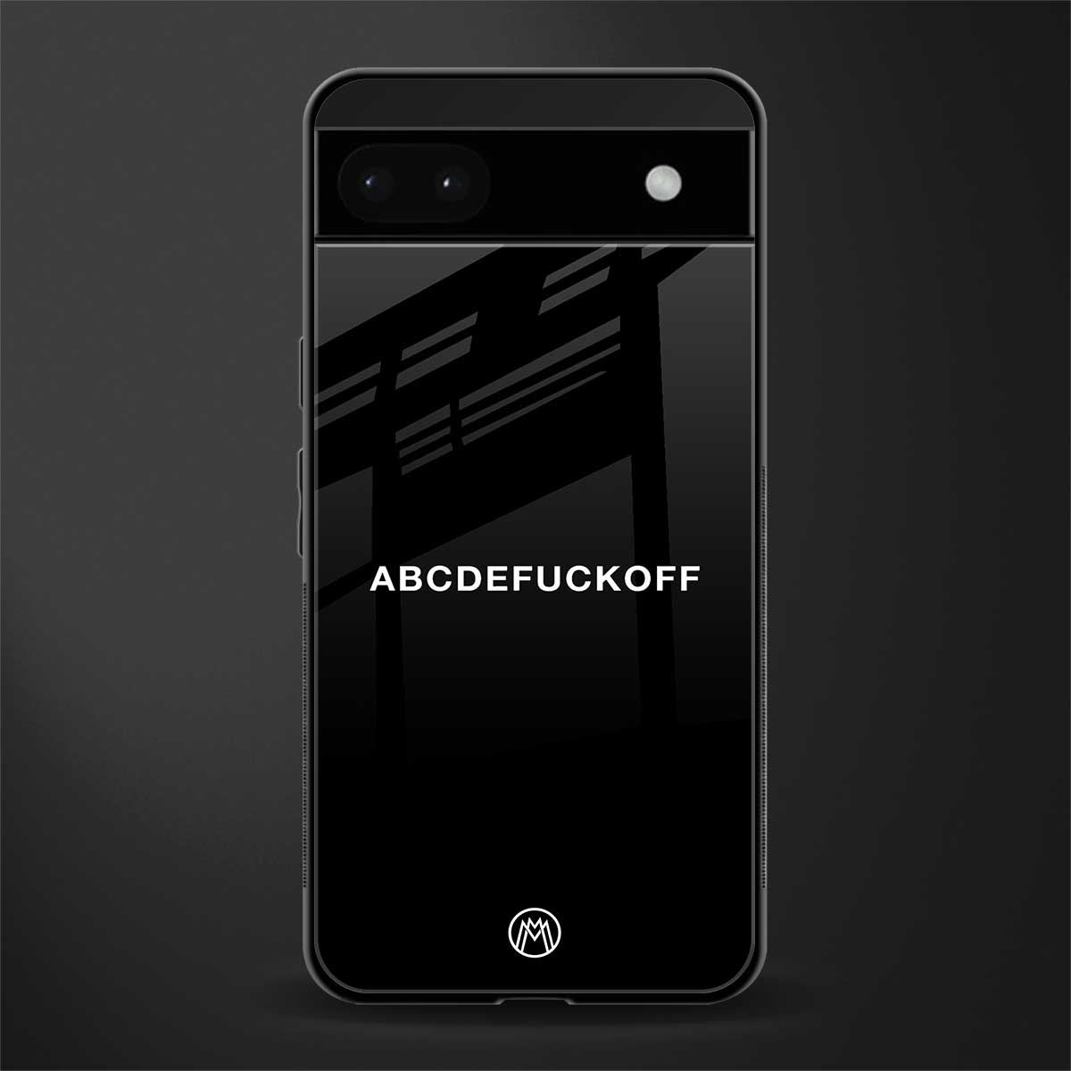 abcdefuckoff back phone cover | glass case for google pixel 6a