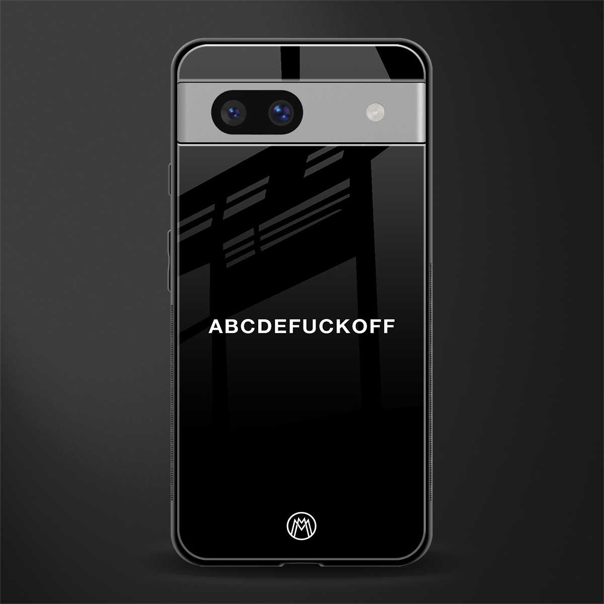 abcdefuckoff back phone cover | glass case for Google Pixel 7A