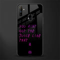 ain't got the juice black edition glass case for realme narzo 10a image