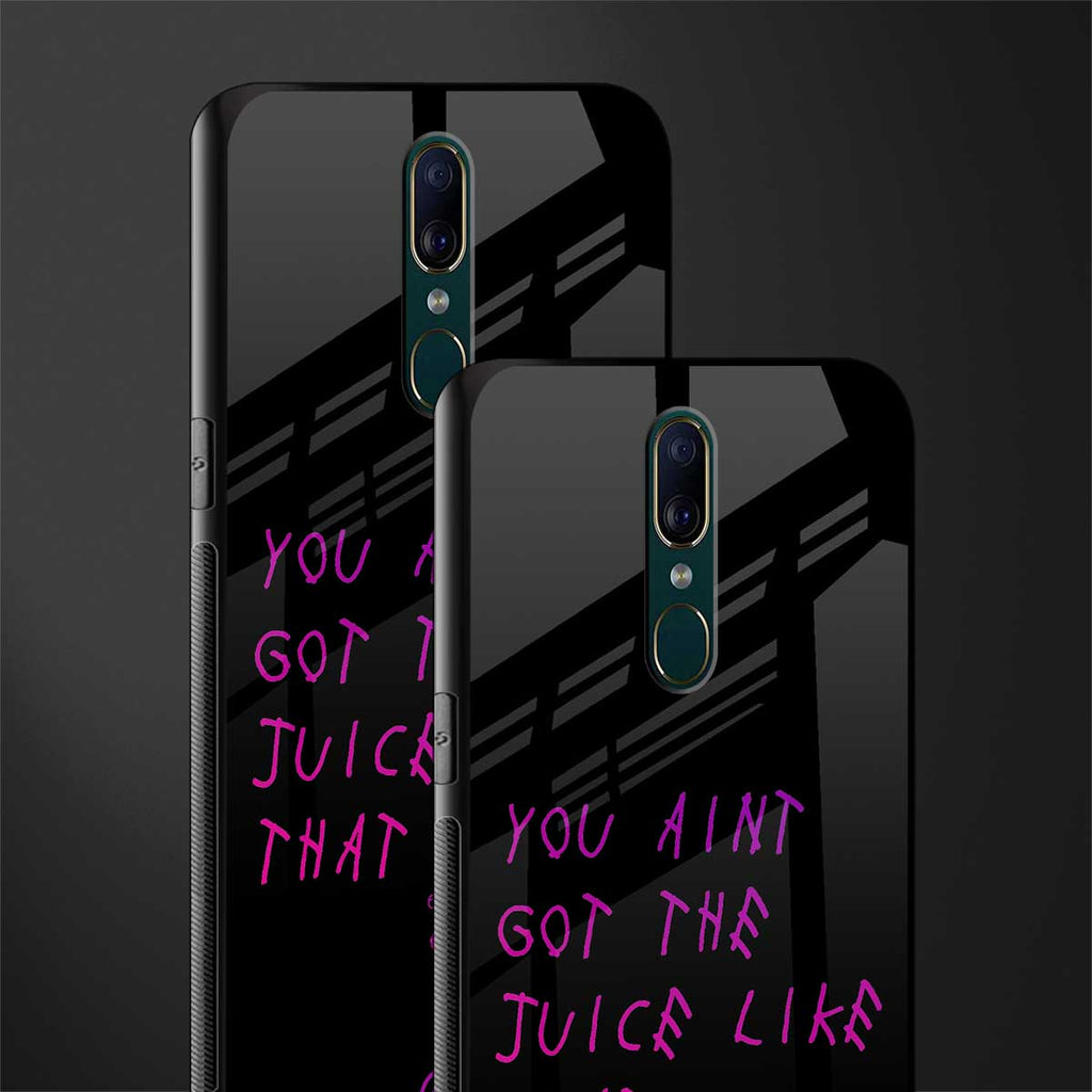 ain't got the juice black edition glass case for oppo f11 image-2