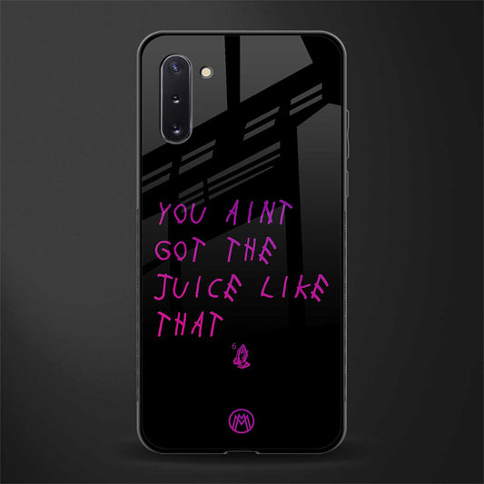 ain't got the juice black edition glass case for samsung galaxy note 10 image
