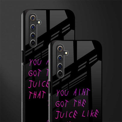 ain't got the juice black edition glass case for realme 6 image-2