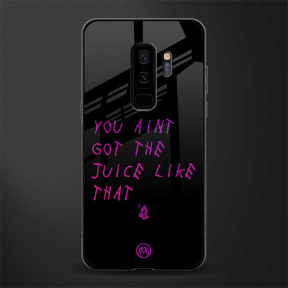 ain't got the juice black edition glass case for samsung galaxy s9 plus image
