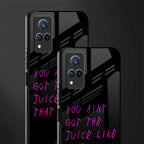 ain't got the juice black edition glass case for vivo v21 5g image-2