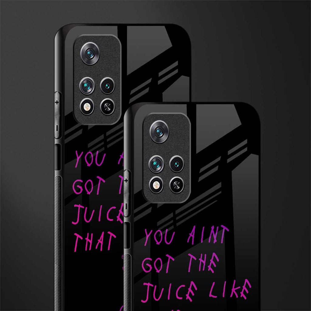 ain't got the juice black edition glass case for xiaomi 11i 5g image-2