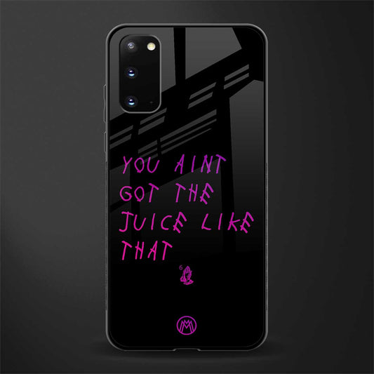 ain't got the juice black edition glass case for samsung galaxy s20 image