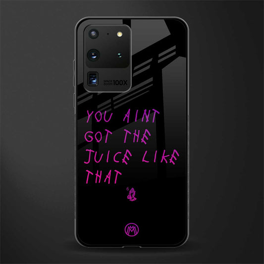 ain't got the juice black edition glass case for samsung galaxy s20 ultra image