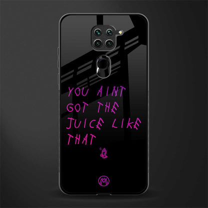 ain't got the juice black edition glass case for redmi note 9 image