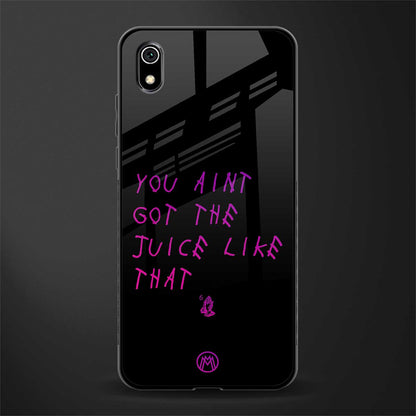 ain't got the juice black edition glass case for redmi 7a image