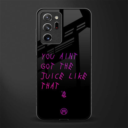 ain't got the juice black edition glass case for samsung galaxy note 20 ultra 5g image