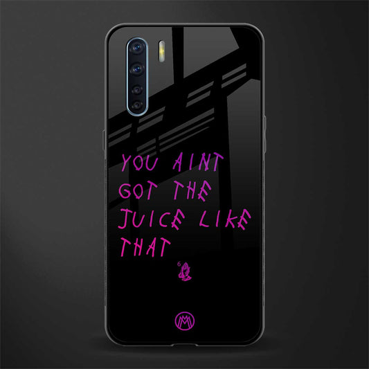 ain't got the juice black edition glass case for oppo f15 image