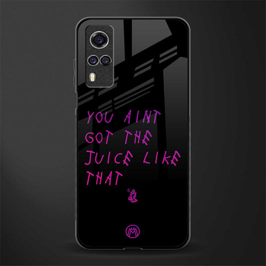 ain't got the juice black edition glass case for vivo y51 image