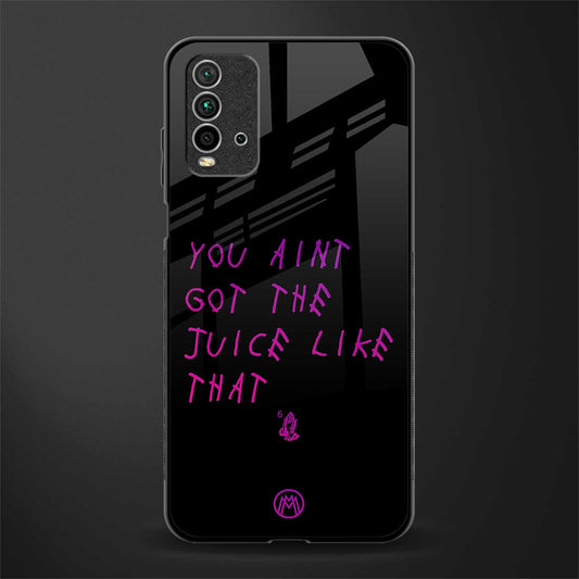 ain't got the juice black edition glass case for redmi 9 power image