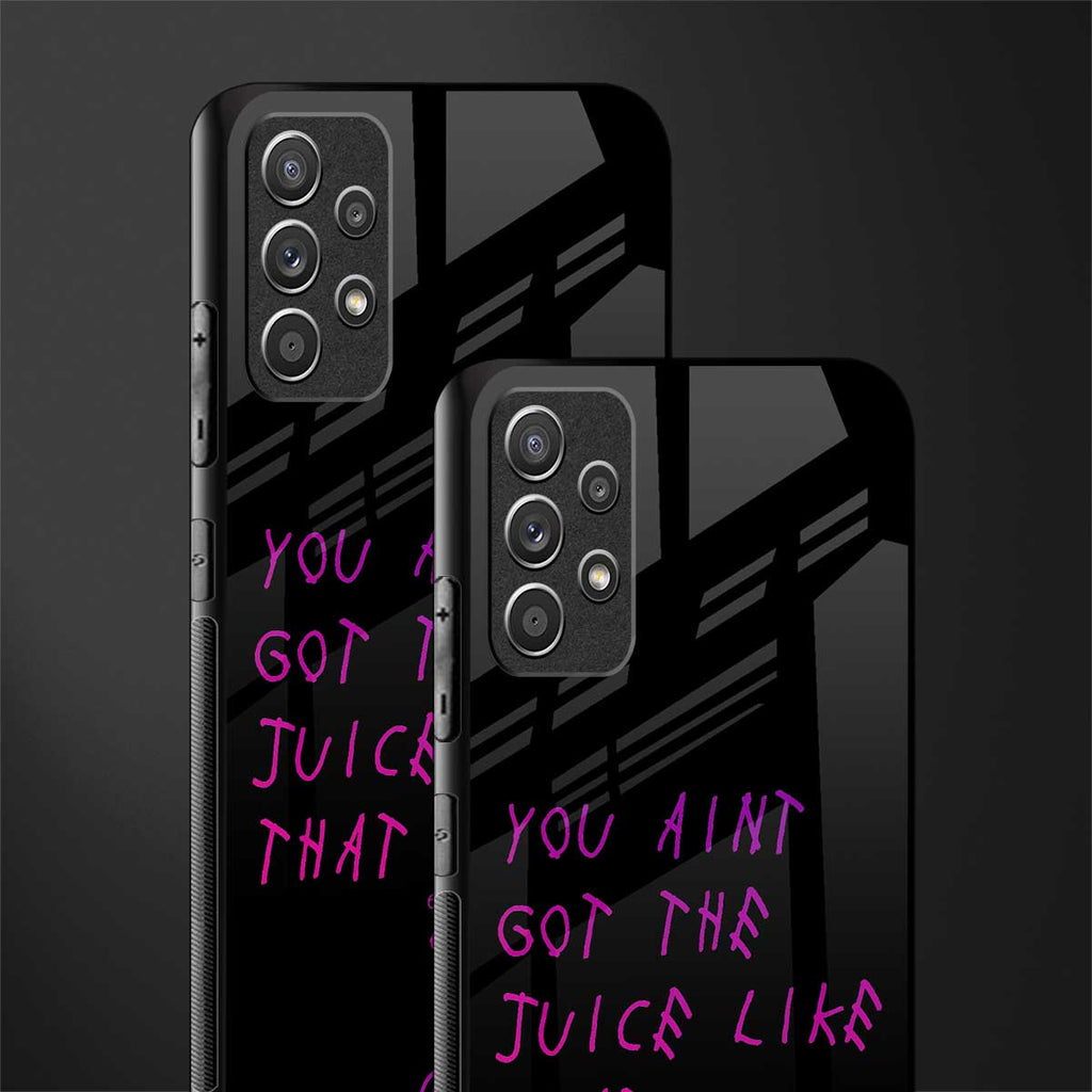 ain't got the juice black edition glass case for samsung galaxy a72 image-2