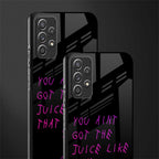 ain't got the juice black edition glass case for samsung galaxy a72 image-2
