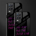 ain't got the juice black edition glass case for realme 8 5g image-2