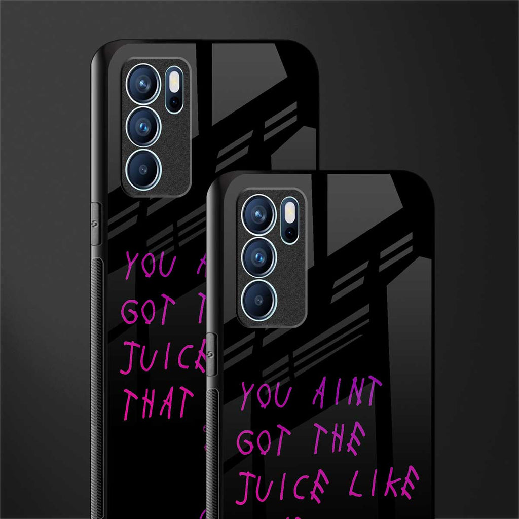 ain't got the juice black edition glass case for oppo reno6 pro 5g image-2