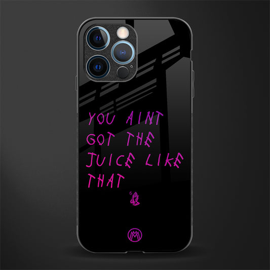 ain't got the juice black edition glass case for iphone 13 pro image