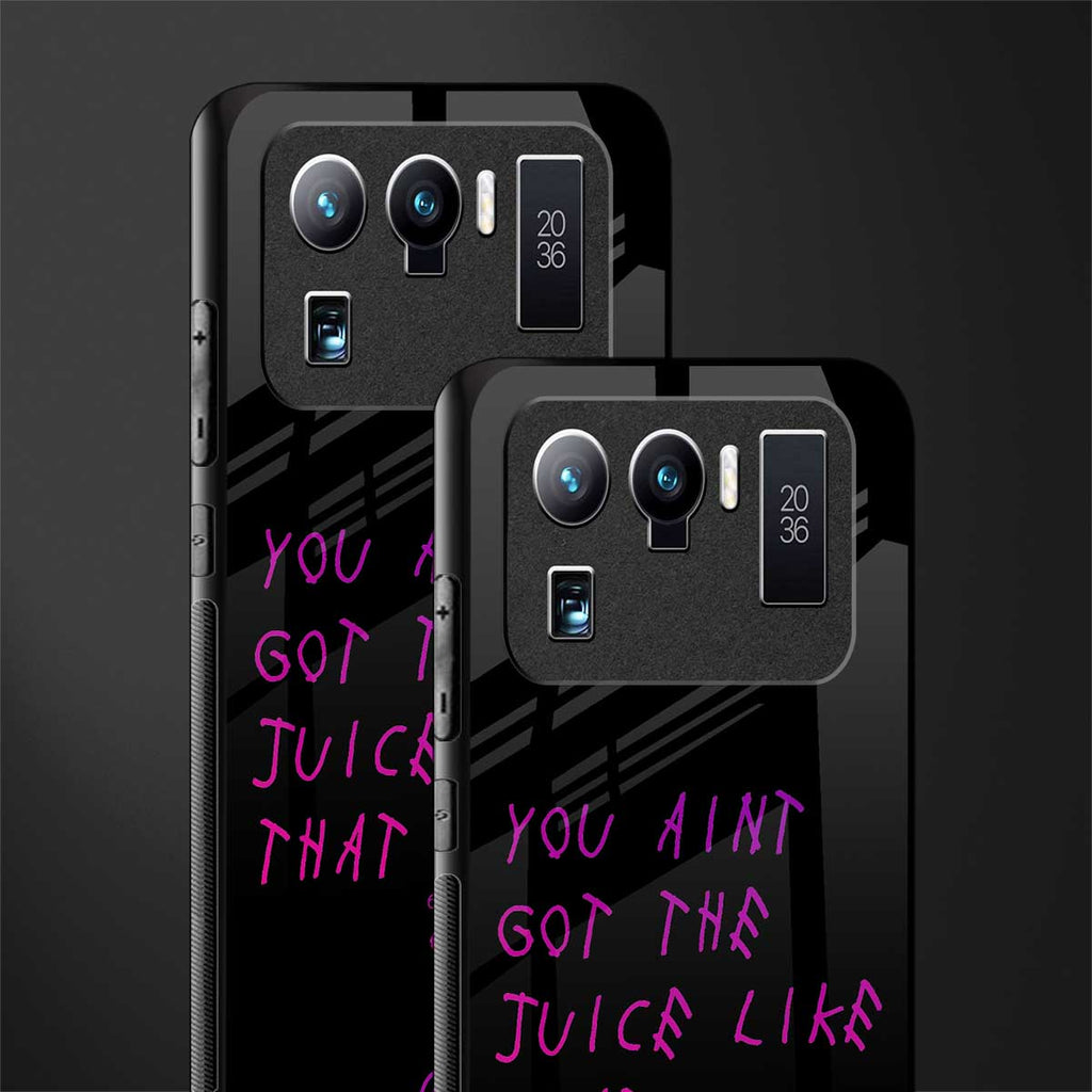 ain't got the juice black edition glass case for mi 11 ultra 5g image-2