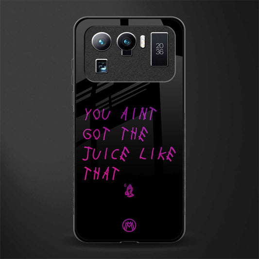 ain't got the juice black edition glass case for mi 11 ultra 5g image