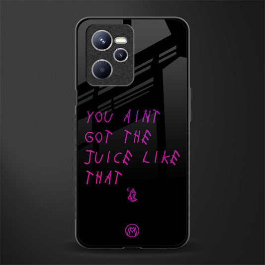 ain't got the juice black edition glass case for realme c35 image