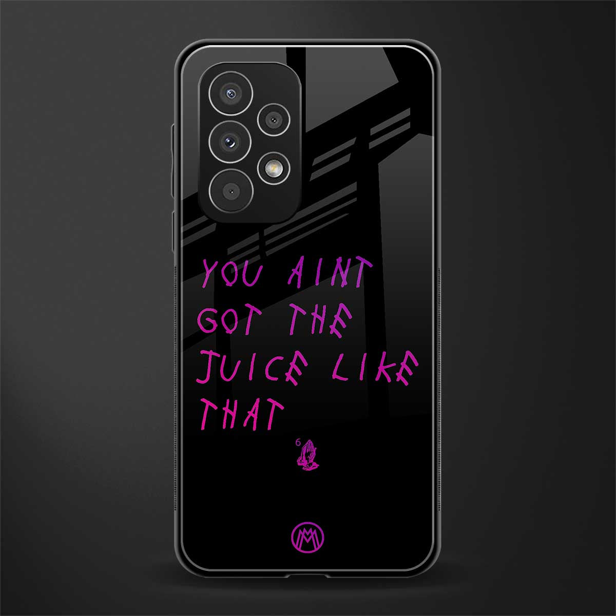 ain't got the juice black edition back phone cover | glass case for samsung galaxy a23