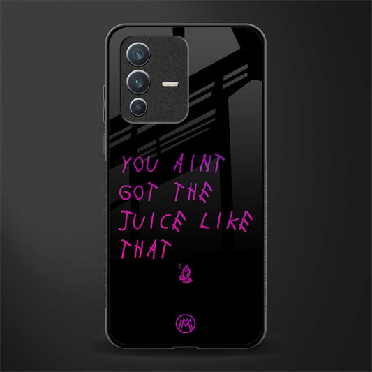 ain't got the juice black edition glass case for vivo v23 5g image
