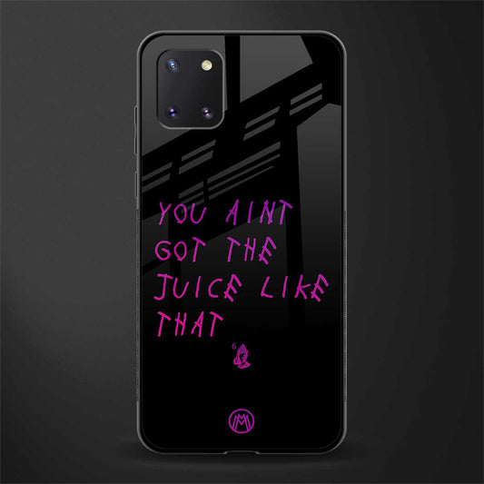 ain't got the juice black edition glass case for samsung a81 image