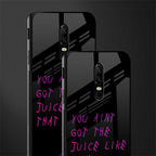 ain't got the juice black edition glass case for oneplus 6 image-2