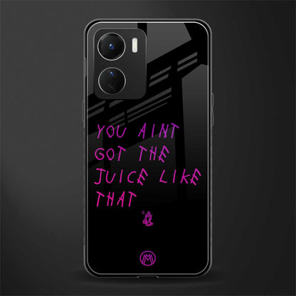 ain't got the juice black edition back phone cover | glass case for vivo y16