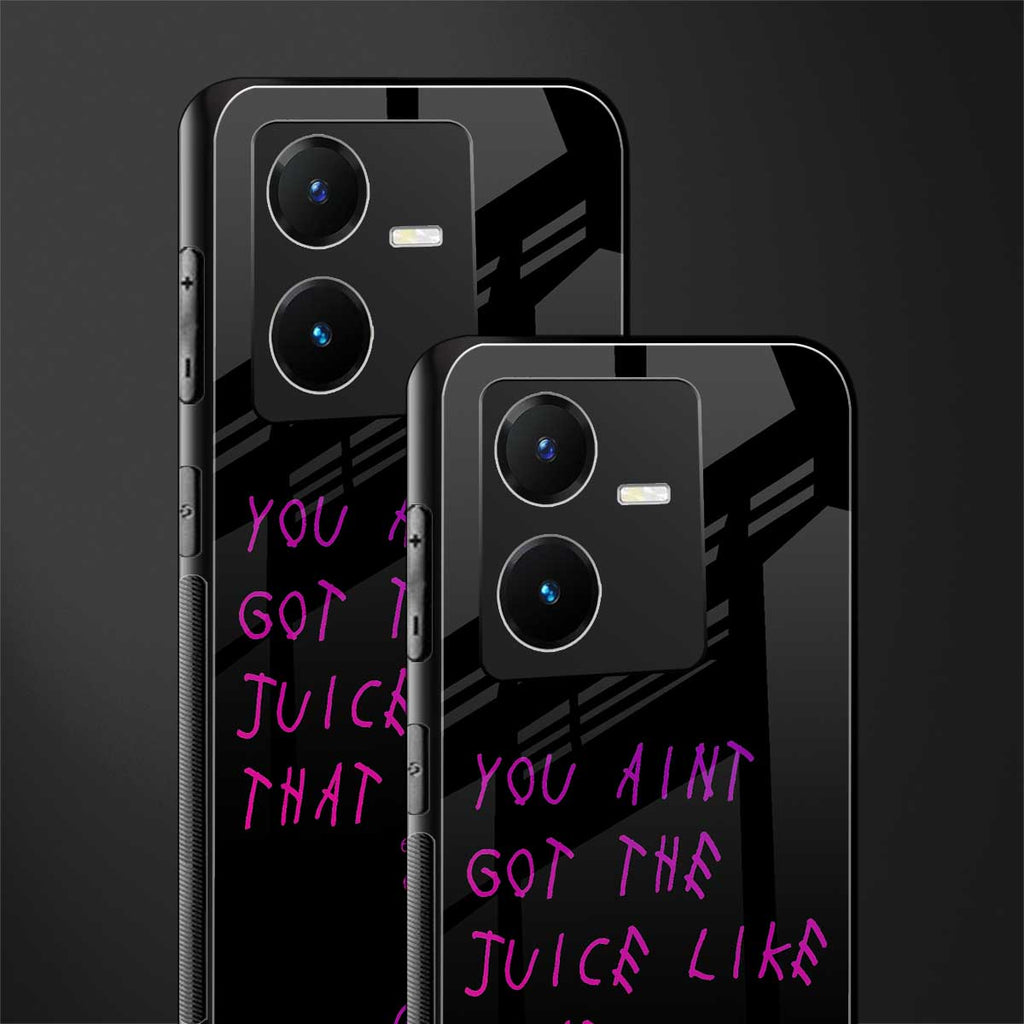 ain't got the juice black edition back phone cover | glass case for vivo y22