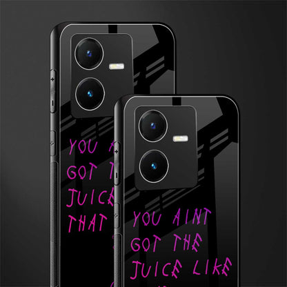 ain't got the juice black edition back phone cover | glass case for vivo y22