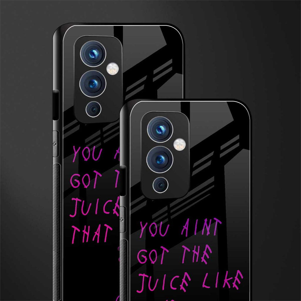 ain't got the juice black edition back phone cover | glass case for oneplus 9