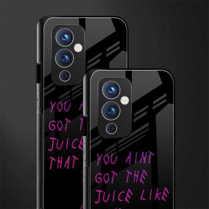 ain't got the juice black edition back phone cover | glass case for oneplus 9