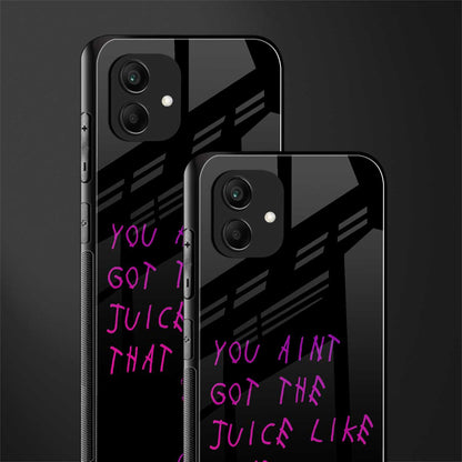 ain't got the juice black edition back phone cover | glass case for samsung galaxy a04