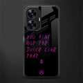 ain't got the juice black edition back phone cover | glass case for realme c55
