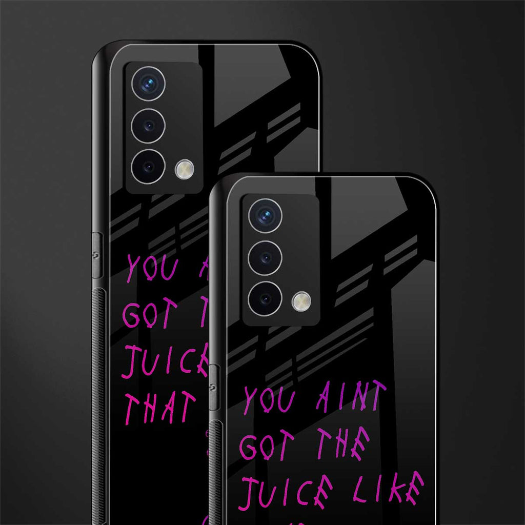 ain't got the juice black edition back phone cover | glass case for oppo a74 4g