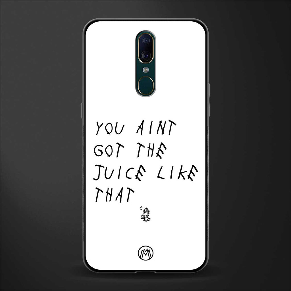 ain't got the juice white edition glass case for oppo f11 image
