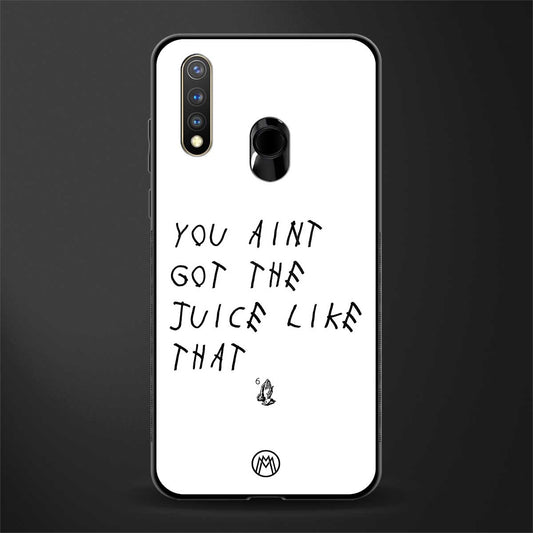 ain't got the juice white edition glass case for vivo u20 image