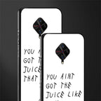 ain't got the juice white edition glass case for vivo s1 pro image-2